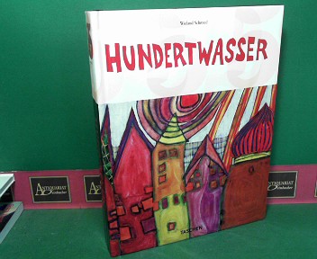 Schmied, Wieland:  Hundertwasser 1928 -2000 - Persnlichkeit, Leben, Werk . 