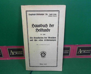 Silberstein, Fritz und Hermann Chiari:  Hausbuch der Heilkunde - IV.Teil: Die Krankheiten des Menschen und ihre ersten Erscheinungen. (= Tagblatt-Bibliothek, Band 346-350). 