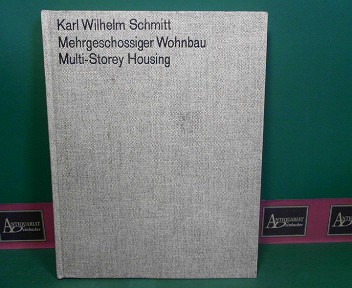Schmitt, Karl Wilhelm:  Mehrgeschossiger Wohnbau - Multi-storey housing. 