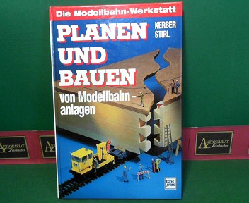 Planen und Bauen von Modellbahnanlagen. (= Die Modellbahn-Werkstatt, 1).