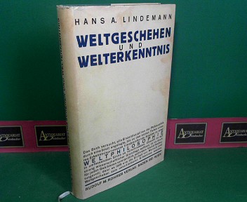 Lindemann, Hans A.:  Weltgeschehen und Welterkenntnis. 