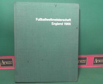 Gerhardt, Wilfried und Karl Langisch:  Fuballweltmeisterschaft England 1966. 
