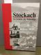Stockach im Zeitalter der Weltkriege.  Hartmut Rathke. [Hrsg.: Stadt Stockach] / Hegau-Bibliothek ; Bd. 123; Teil von: Anne-Frank-Shoah-Bibliothek - Hartmut Rathke