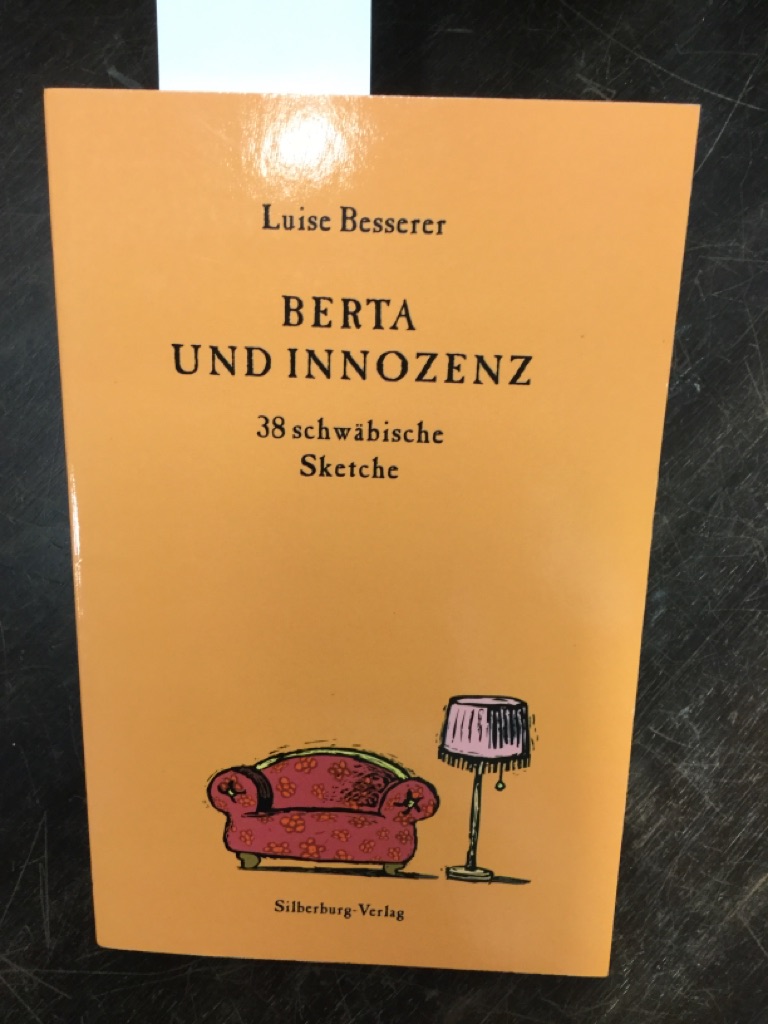 Berta und Innozenz : 38 schwäbische Sketche. - Besserer, Luise