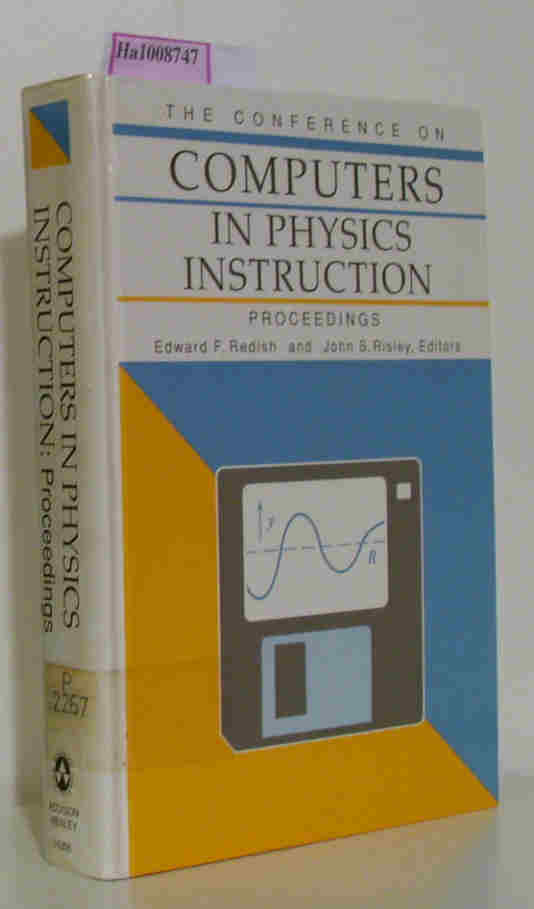 The Conference on Computers in physics Instruction. Proceedings August 1-5, 1988, Raleigh, North Carolina. - Redish,  Edward F. / Risley, John S. / Margolis, Nancy (Ed.)