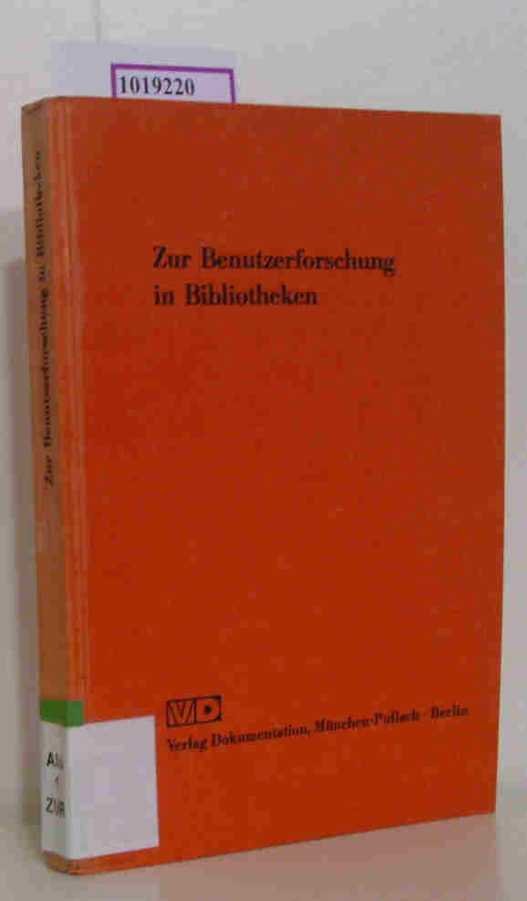 Zur Benutzerforschung in Bibliotheken. Die Situation in der Bundesrepublik Deutschland. Ein Reader. - Bock,  G. / Heidtmann, F. / Neubauer, K. W. / Schoch, G. ( Hrg. )