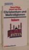Christentum und Weltreligionen Islam - Josef van Ess Hans Küng