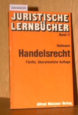 Handelsrecht - Juristische Lernbücher Band 11  Fünfte, überarbeitete Auflage - Hofmann, Paul