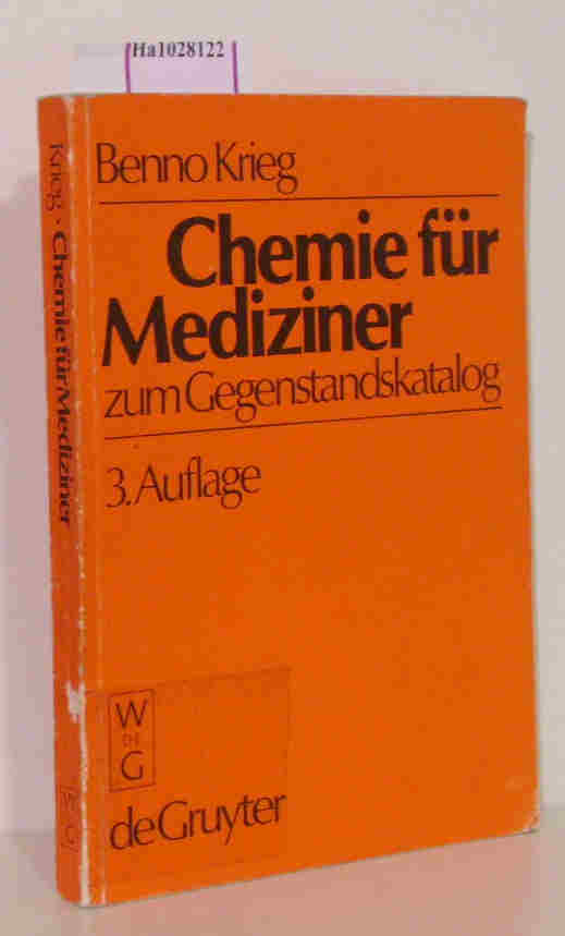 Chemie für Mediziner zum Gegenstandskatalog.  3 - Krieg, Benno