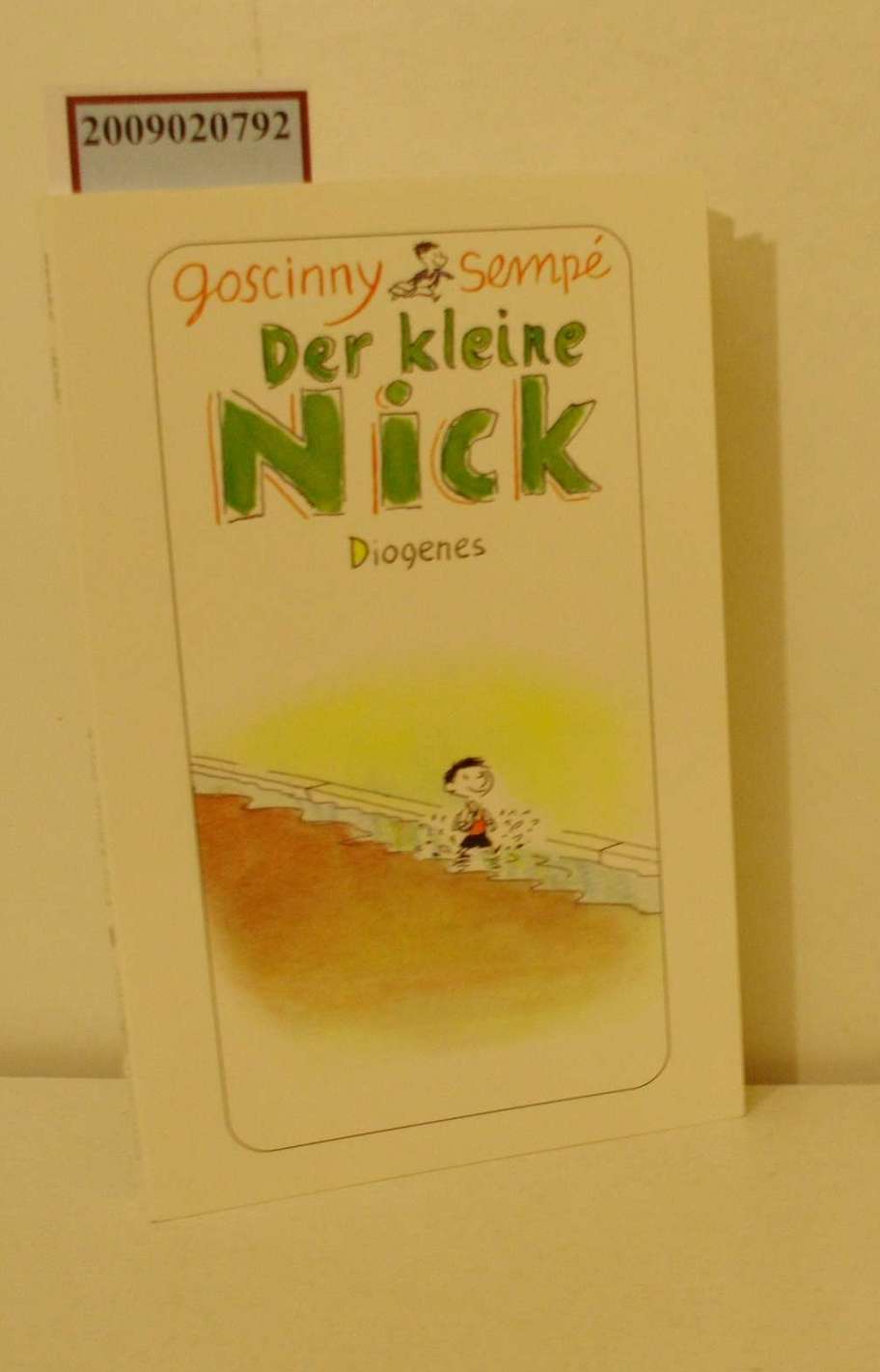 Der  kleine Nick achtzehn prima Geschichten vom kleinen Nick und seinen Freunden - Goscinny,  René  Sempé, Jean-Jacques