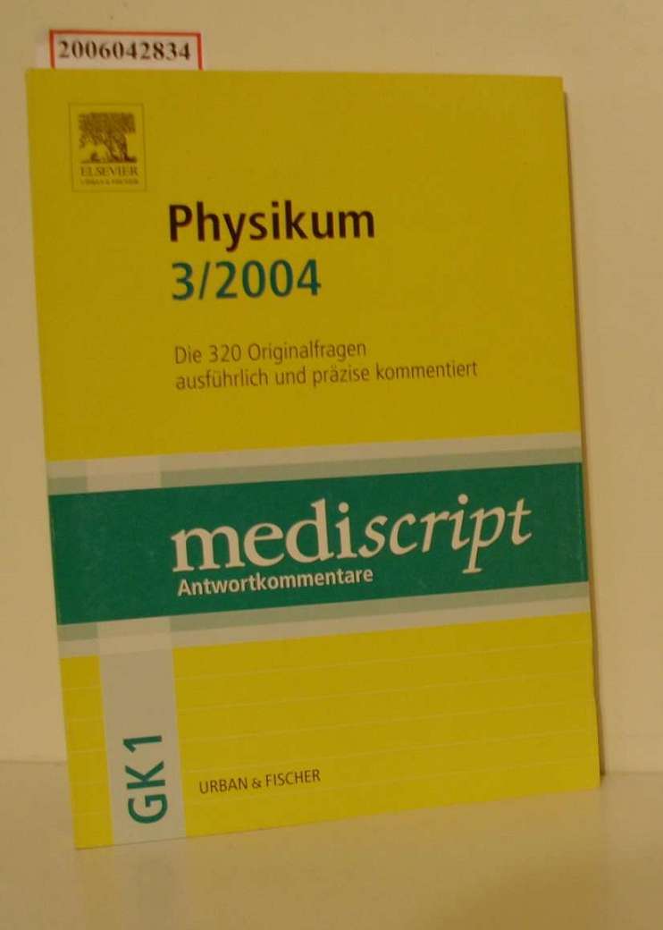 Mediscript / GK 1 / Physikum Teil: 3/2004. / Antwortkommentare