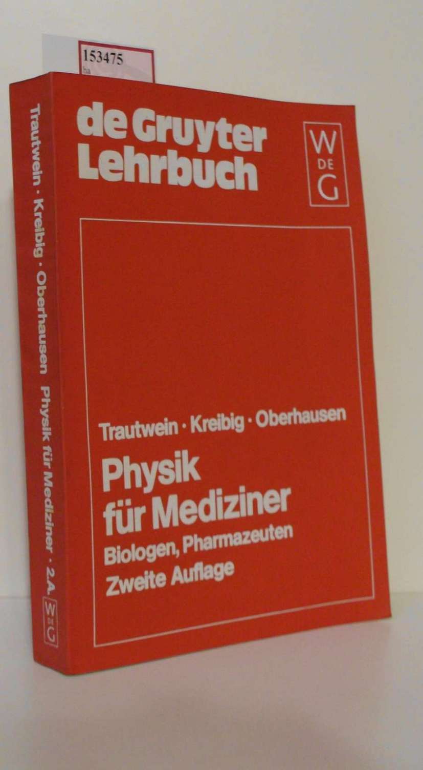 Physik für Mediziner, Biologen und Pharmazeuten.  2 - Trautwein, Alfred u.a.