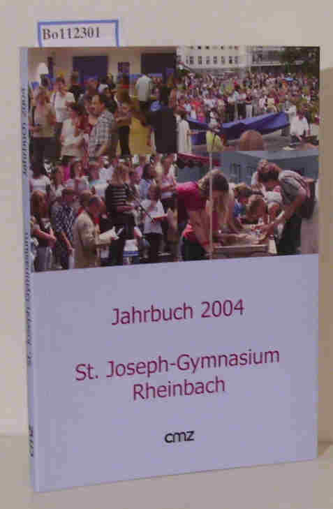 St. Joseph-Gymnasium Rheinbach Jahrbuch 2004