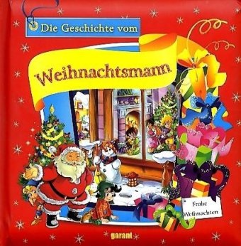 Die Geschichte vom Weihnachtsmann (Garant)  Auflage: 1. - Maria, Rita Gentili