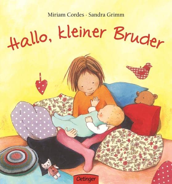 Hallo, kleiner Bruder, von Miriam Cordes & Sandra Grimm - Grimm, Sandra