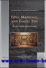 Love, Marriage, and Family Ties in the Later Middle Ages, - I. Davis, M. Muller, S. Rees Jones (eds.);