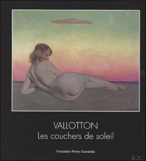 Felix Vallotton Les Couchers de Soleil. - Rudolf Koella