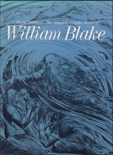 Complete Graphic Works of William Blake - BINDMAN, DAVID