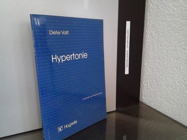 Hypertonie. von Dieter Vaitl / Fortschritte der Psychotherapie ; Bd. 13 - Vaitl, Dieter