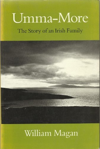 Umma-more: Story of an Irish Family  Auflage: 2nd Revised edition - Magan, William