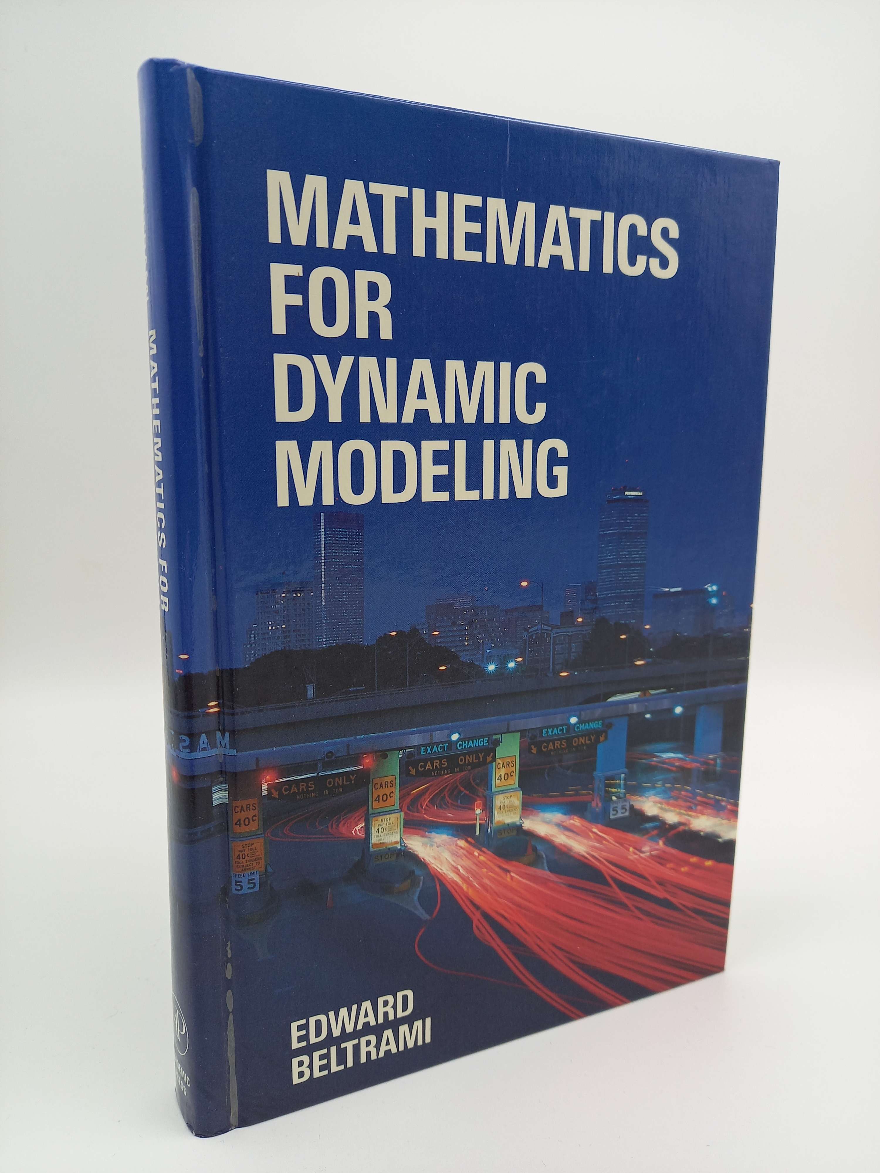 Mathematics for Dynamic Modeling - Beltrami, Edward J.