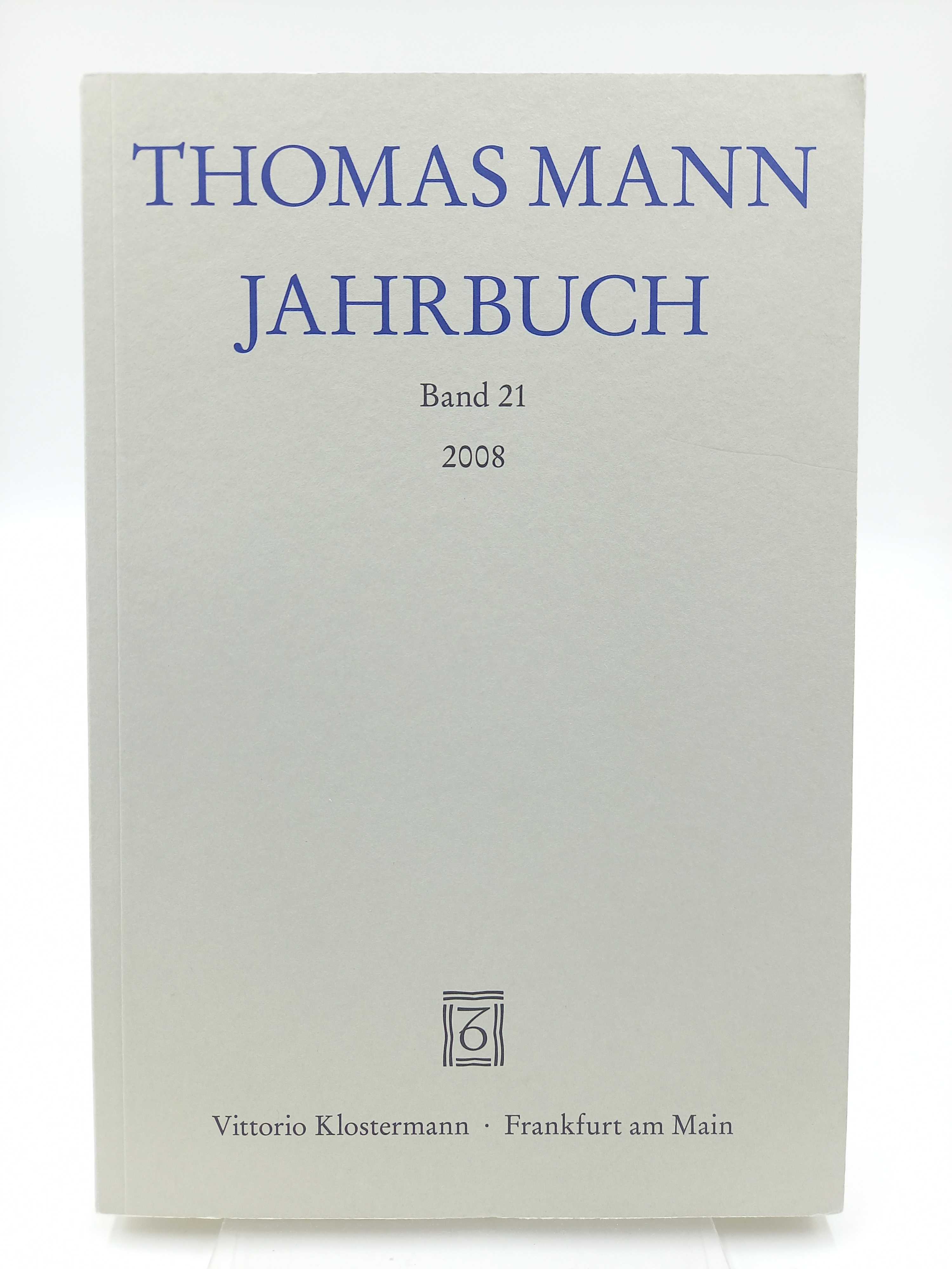 Thomas Mann Jahrbuch, Band 21 / 2008 - Heftrich, Eckhard und Hans Wysling (Begr.) / Hg. Thomas Sprecher u.a. -