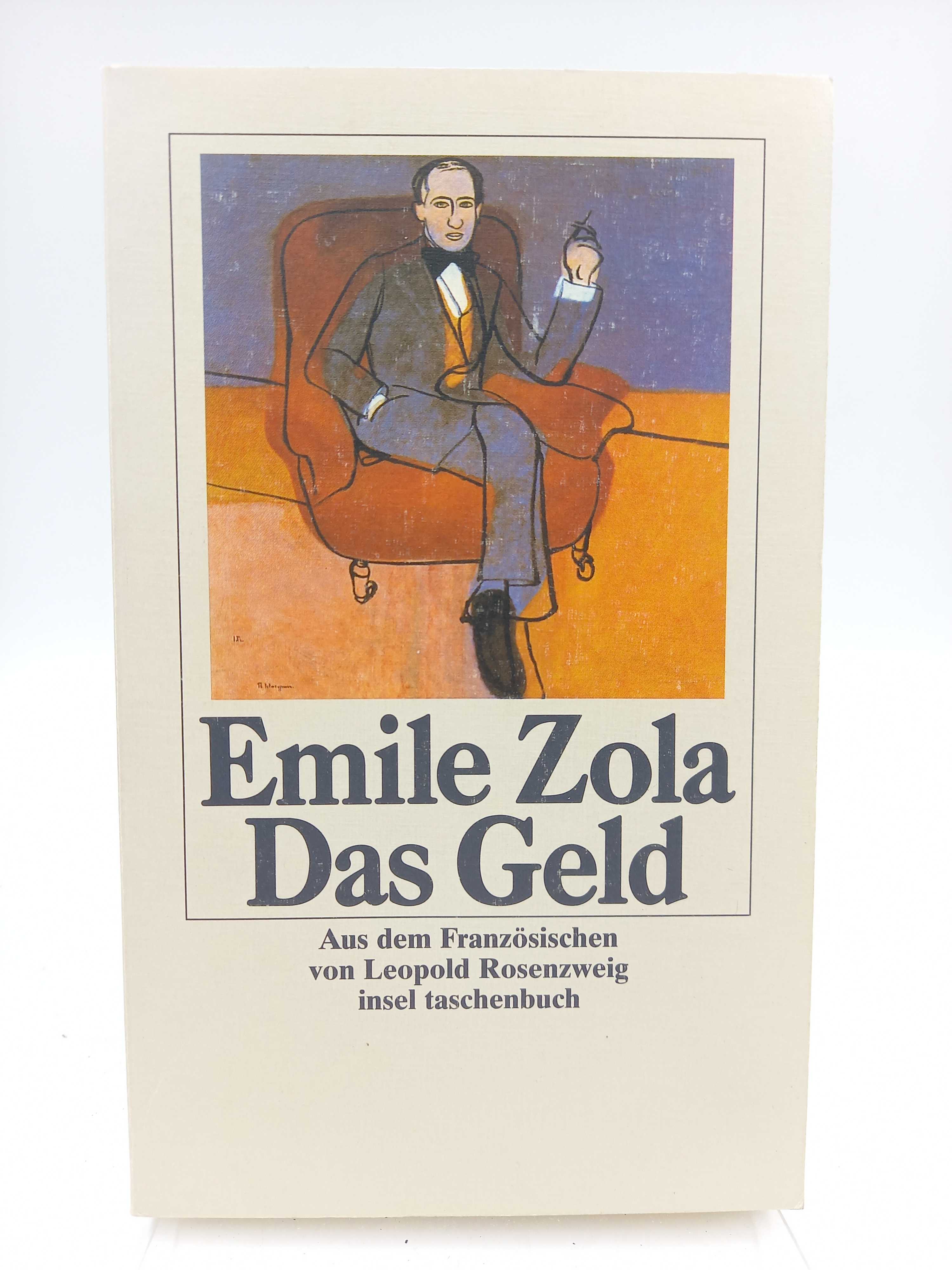 Das Geld Roman (Aus dem Französischen von Leopold Rosenzweig) - Zola, Émile -