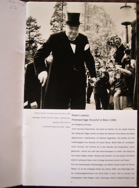 Fotoreportage. Churchill in Bonn 1956. - Leitmeyer, Wolfgang (Text) u. Robert Lebeck  (Fotos)