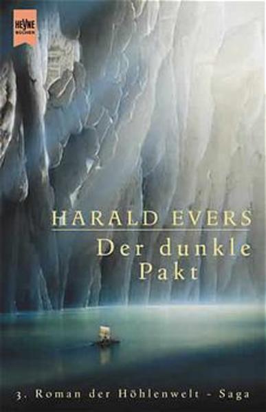 Höhlenwelt-Saga, Bd. 3: Der dunkle Pakt - Evers, Harald