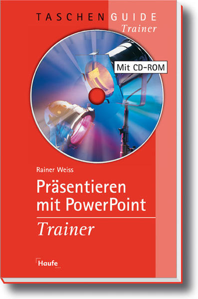 Präsentieren mit Power Point Trainer  1., Auflage 2008 - Weiss, Rainer