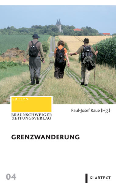 Grenzwanderung  1. Auflage. - Paul-Josef Raue
