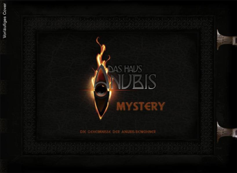 Das Haus Anubis: Mystery - Die Geheimnisse der Anubis-Bewohner