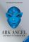 Ark Angel (Alex Rider, Band 6)  1 - Anthony Horowitz, Werner Schmitz