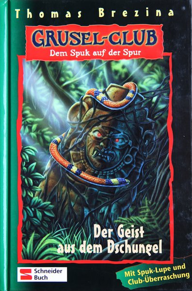 Grusel-Club - Dem Spuk auf der Spur, Band 04: Der Geist aus dem Dschungel  6 - Brezina, Thomas