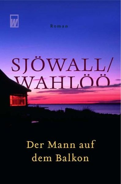 Der Mann auf dem Balkon - Sjöwall, Maj, Per Wahlöö Dagmar-Renate Jehnich  u. a.