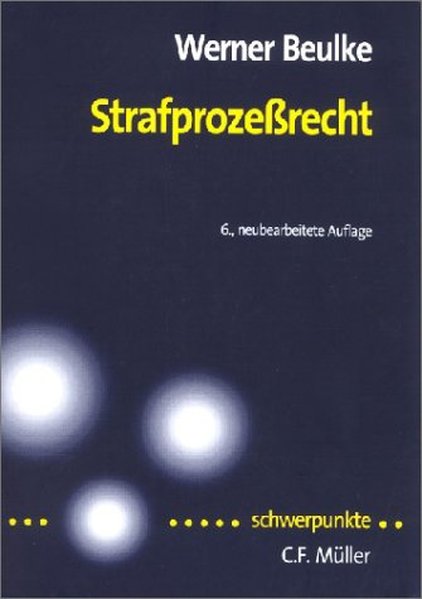 Strafprozessrecht  6. Aufl. - Beulke, Werner