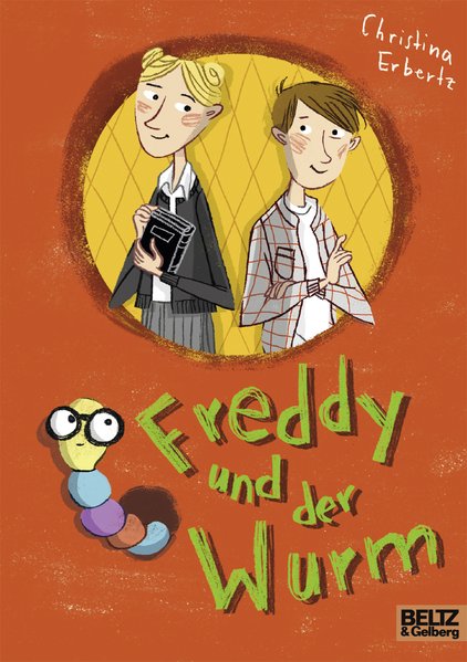 Freddy und der Wurm: Roman  Originalausgabe - Erbertz, Christina, Maria Karipidou  und Maria Karipidou