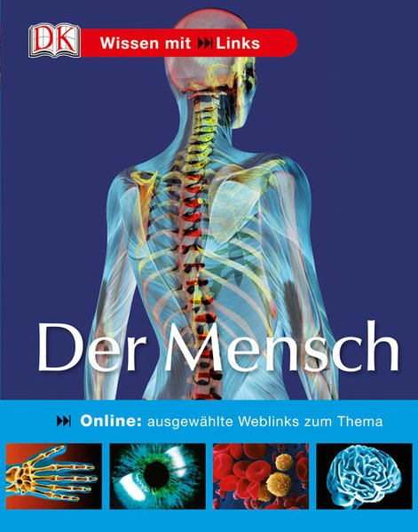 Der Mensch: Online: ausgewählte Weblinks zum Thema - Richard, Walker, Doshi Rajeev Kliche Martin  u. a.