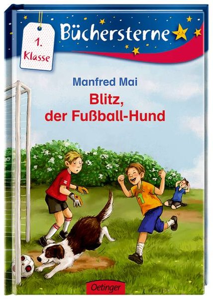 Blitz, der Fußball-Hund: Mit 16 Seiten Leserätseln und -spielen (Büchersterne)  2 - Mai, Manfred und Stephanie Stickel