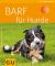BARF für Hunde  4. - Marianne Kohtz-Walkemeyer