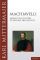 Machiavelli. Moral und Politik zu Beginn der Neuzeit (Edition Katz) - Karl Mittermaier