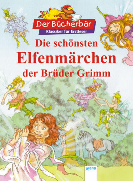 Die schönsten Elfenmärchen der Brüder Grimm. Der Bücherbär: Klassiker für Erstleser  1 - Bintig, Ilse