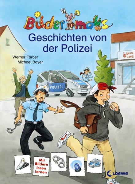 Bildermaus - Geschichten von der Polizei  2 - Färber, Werner und Michael Bayer