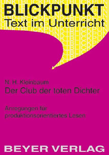 Der Club der toten Dichter (Blickpunkt - Text und Unterricht)  5. Auflage - Kleinbaum, N.H. und Andre Brandenburg