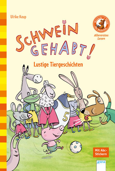 Schwein gehabt! Lustige Tiergeschichten: Der Bücherbär: Allererstes Lesen - Kaup, Ulrike und Uta Bettzieche