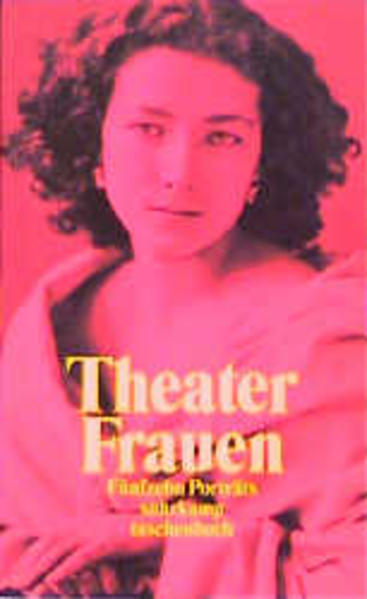 Theaterfrauen: Fünfzehn Porträts (suhrkamp taschenbuch)  1 - May, Ursula