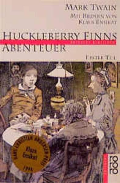 Huckleberry Finns Abenteuer - Twain, Mark und Samuel Clemens