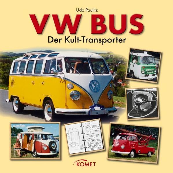 VW Bus: Der Kult-Transporter  2. - Udo, Paulitz