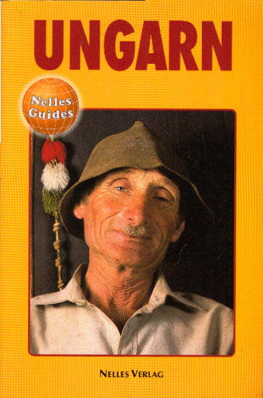 Nelles Guide, Ungarn (Nelles Guide / Deutsche Ausgabe)  Auflage: 4.,