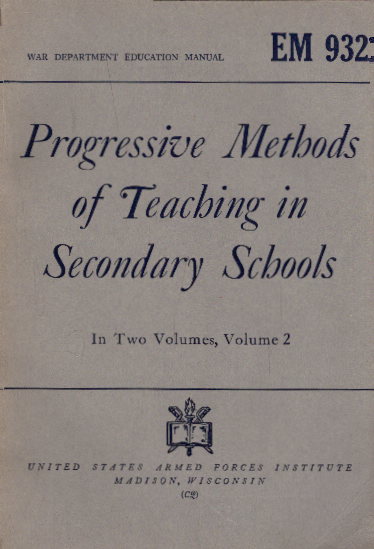 Nelson L. Bossing: Progressive Methods of Teaching in Secondary Schools - In Two Volumes, Volume 2